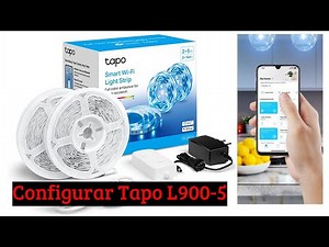 Como configurar la tira LED Tp-Link Tapo L900-5