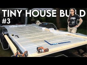 Subfloor Sheathing & Vapour Barrier // DIY Tiny House Build