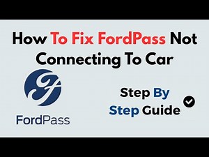 How to Fix FordPass Not Connecting to Car | Bluetooth, App & Vehicle Sync Troubleshooting