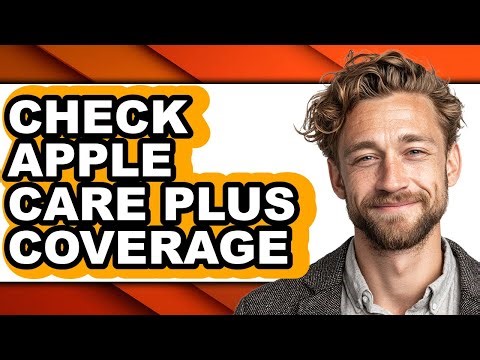 How to Check Apple Care Plus Coverage - Step by Step