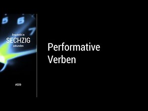 Linguistik in 60 Sekunden -- #039 Performative Verben