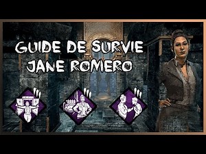 Dead By Daylight - Guide de survie : Jane Romero [ FR ]
