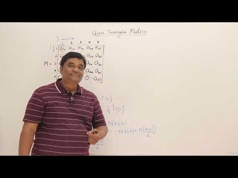 9.4 : Upper Triangular Matrix – Row & Column Major Mapping | DSA [Abdul Bari]