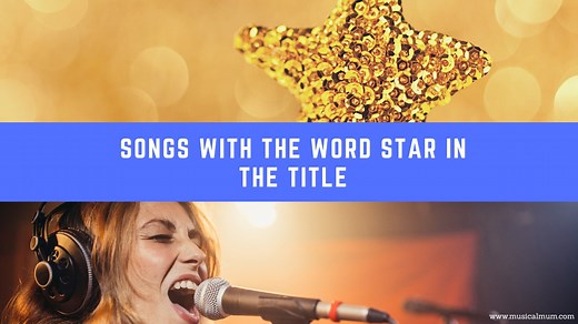 20 Songs With the Word Star in the Title - Musical Mum