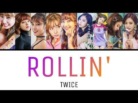 ROLLIN’ / TWICE 【カナルビ・日本語訳・歌詞】