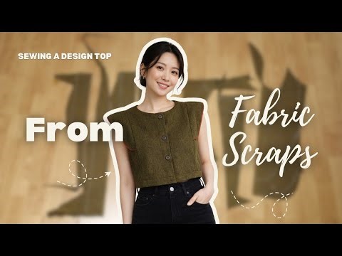 Don’t Throw Away Fabric Scraps! Watch This Top Come to Life (Zero Waste Sewing)