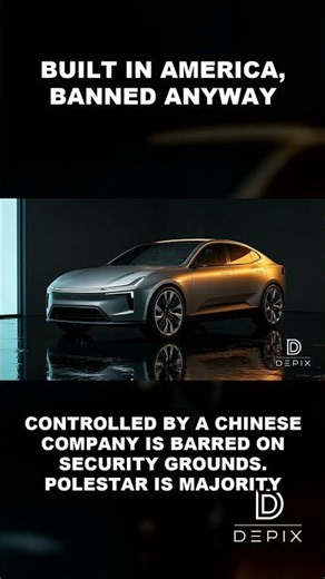 Built in America, banned anyway: Polestar | DEPIX Design Intelligence