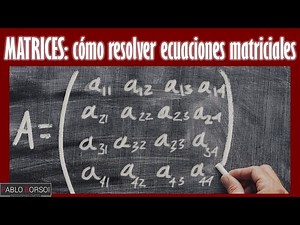 Cómo resolver ecuaciones matriciales; un ejemplo resuelto