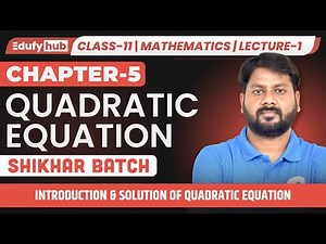 Class 11 ISC Maths | Quadratic Equations Lecture-1 🟢 | Introduction & Solutions | SHIKHAR