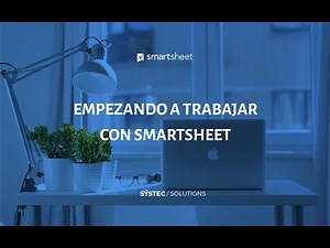 Empezando a trabajar con Smartsheet