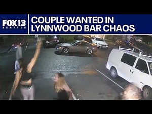 Couple wanted in Lynnwood bar fight, shots fired | FOX 13 Seattle