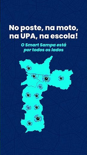 Smart Sampa tá em todo lugar. Segurança que acompanha você! 🔵📹