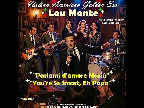 LOU MONTE - Tell Me That You Love Me & You're So Smart, Eh Papa 1963 (Lost Singles)