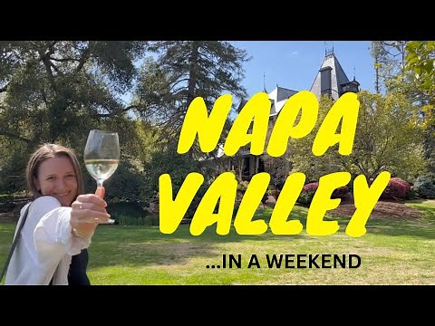 A Weekend In Wine Country | Napa Valley | Travel VLOG