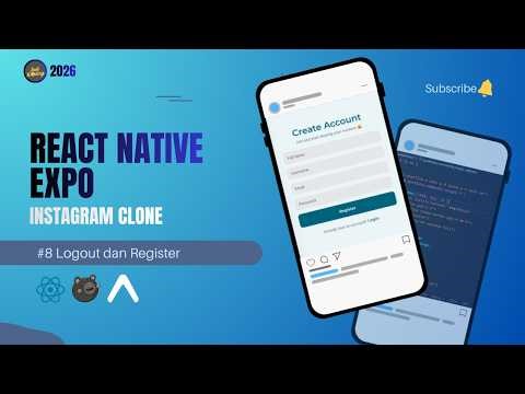Implementasi Register & Logout dengan React Native Expo | Instagram Clone #8
