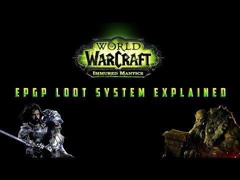 EPGP Loot System Explained