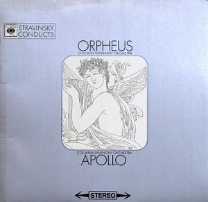 Stravinsky - Stravinsky Conducts "Orpheus" And "Apollo"