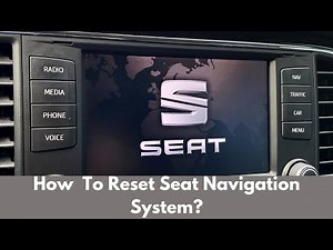 How do I reset my seat navigation system | How To Reset Seat Navigation System