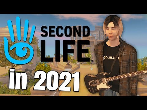 I Played Second Life in 2021