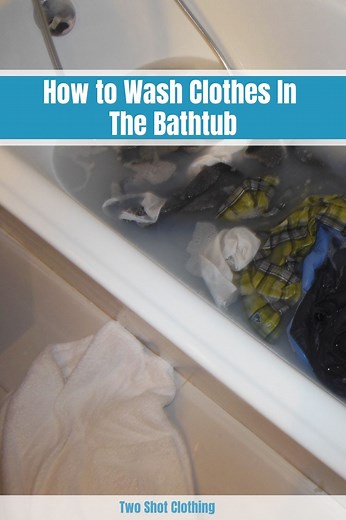 10 Steps To Wash Clothes In The Bathtub (Step-by-Step Guide)