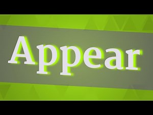 APPEAR pronunciation • How to pronounce APPEAR