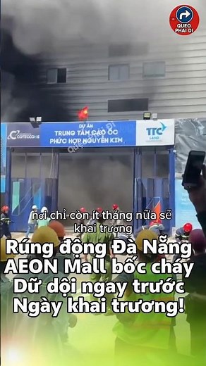 Da Nang shook: AEON Mall caught fire right before opening day! #news