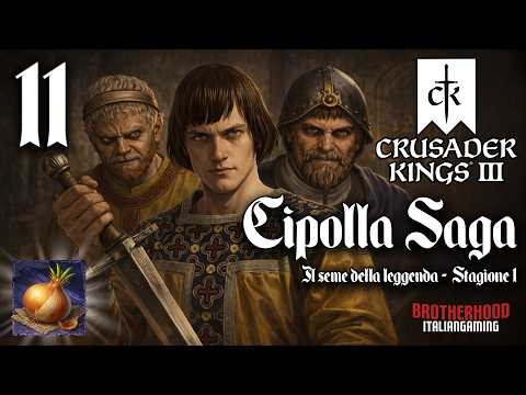 Guerra per il potere! | Ep. 11 - Cipolla SAGA - Crusader Kings 3