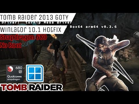 Tomb Raider 2013 GOTY Winlator 10.1 Hotfix Snapdragon 680 Redmi 10c