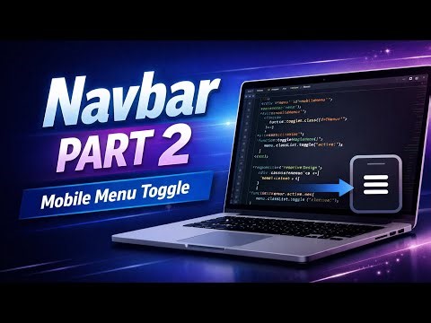 Build a Responsive Navbar with HTML, CSS & JavaScript | Part 2