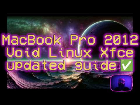 Void Linux (glibc) Xfce ✅️ Updated Guide ✅️ MacBook Pro 2012 #foss #gnu #linux #voidlinux #xfce