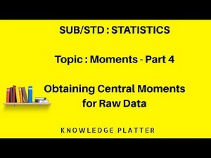 Moments - Part 4 - Statistics
