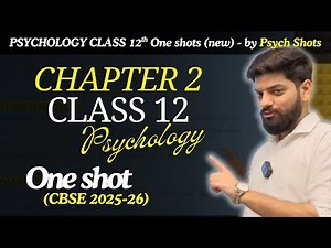Chapter 2 Self and Personality | Psychology Class 12 | ONE SHOT | Notes & Flow Charts | Psych Shots