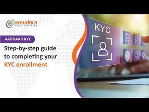 Introduction- Aadhar-KYC: Step-by-step guide to completing your KYC enrollment