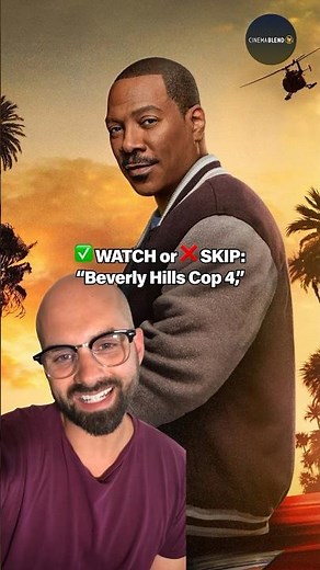 Watch or Skip? "Beverly Hills Cop 4'