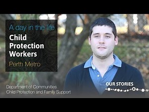 Life as a Child Protection Worker in Metropolitan Perth