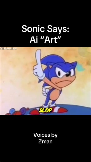 Sonic Says: Ai “Art” Voices by Zman #sonicthehedgehog #fyp #funny #ai #gaming