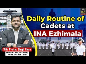 Daily Routine Of a Cadet In Indian Naval Academy | INA Ezhimala