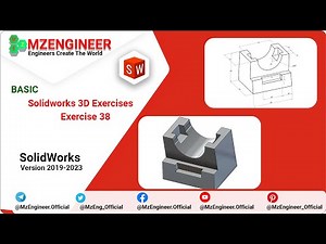 SolidWorks 3D Basic Exercise 38 | Bài Thực Hành SolidWorks Cơ Bản | MZENGINEER