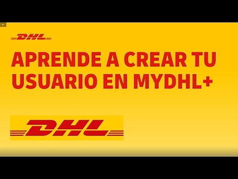 Aprende a crear tu usuario en Mydhl +