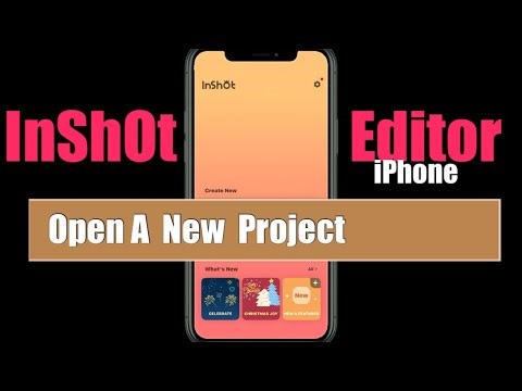 How to open a new project InShot for iPhone ￼