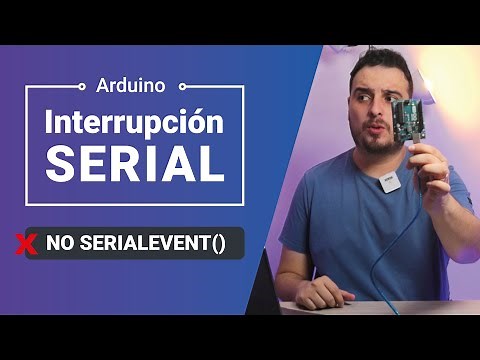 Interrupciones Seriales en Arduino sin usar serialEvent() | Tutorial Paso a Paso