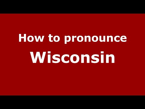 How to Pronounce Wisconsin - PronounceNames.com