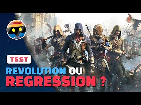 ASSASSIN'S CREED UNITY le TEST : RÉVOLUTION OU RÉGRESSION ?
