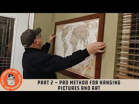 Part 2 - Pro Method for Hanging Pictures and Art