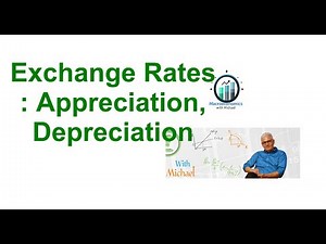 How Exchange Rates Work: Appreciation, Depreciation, and What They Mean