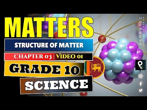 Grade 10 Science English : Ch 3/1 Matter