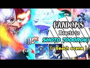 +18 Fandoms reacts to Each Other || Shoto Todoroki || 5/? || My Hero Academia || Completed ||