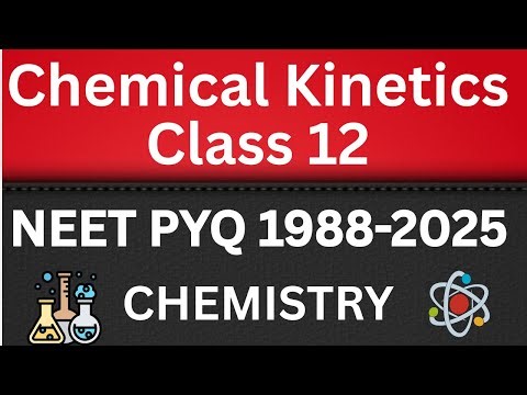 Chemical kinetics class 12 one shot chemistry neet pyq