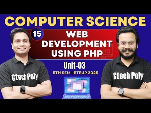 Web Development Using PHP | Unit-03 P-01 | PHP by Deepak Sir | CSE 5th Sem ‪@gtechpoly‬