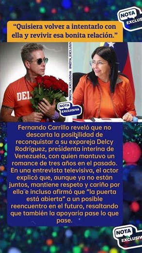 ❤️ Fernando Carrillo no descarta reconquistar a Delcy Rodríguez